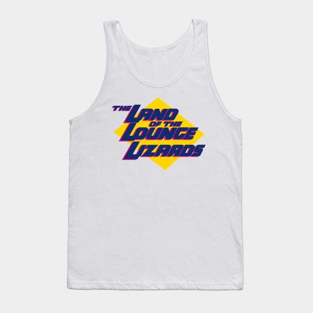 Land Of The Lounge Lizards Tank Top by WayBack